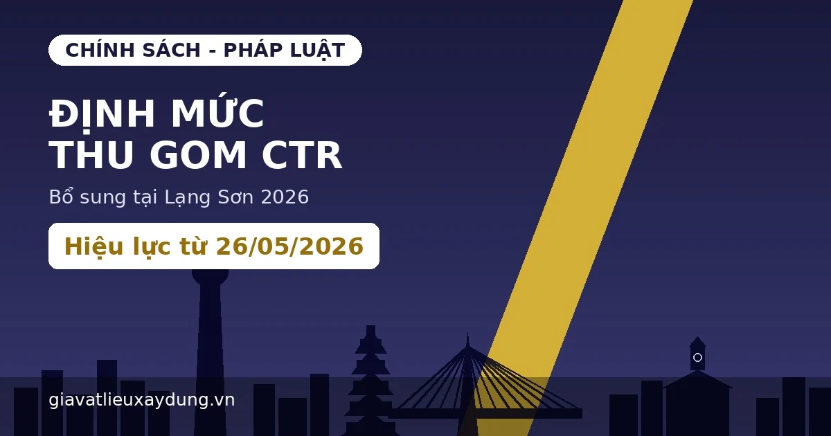 Lạng Sơn bổ sung định mức thu gom vận chuyển xử lý chất thải rắn sinh hoạt 2026