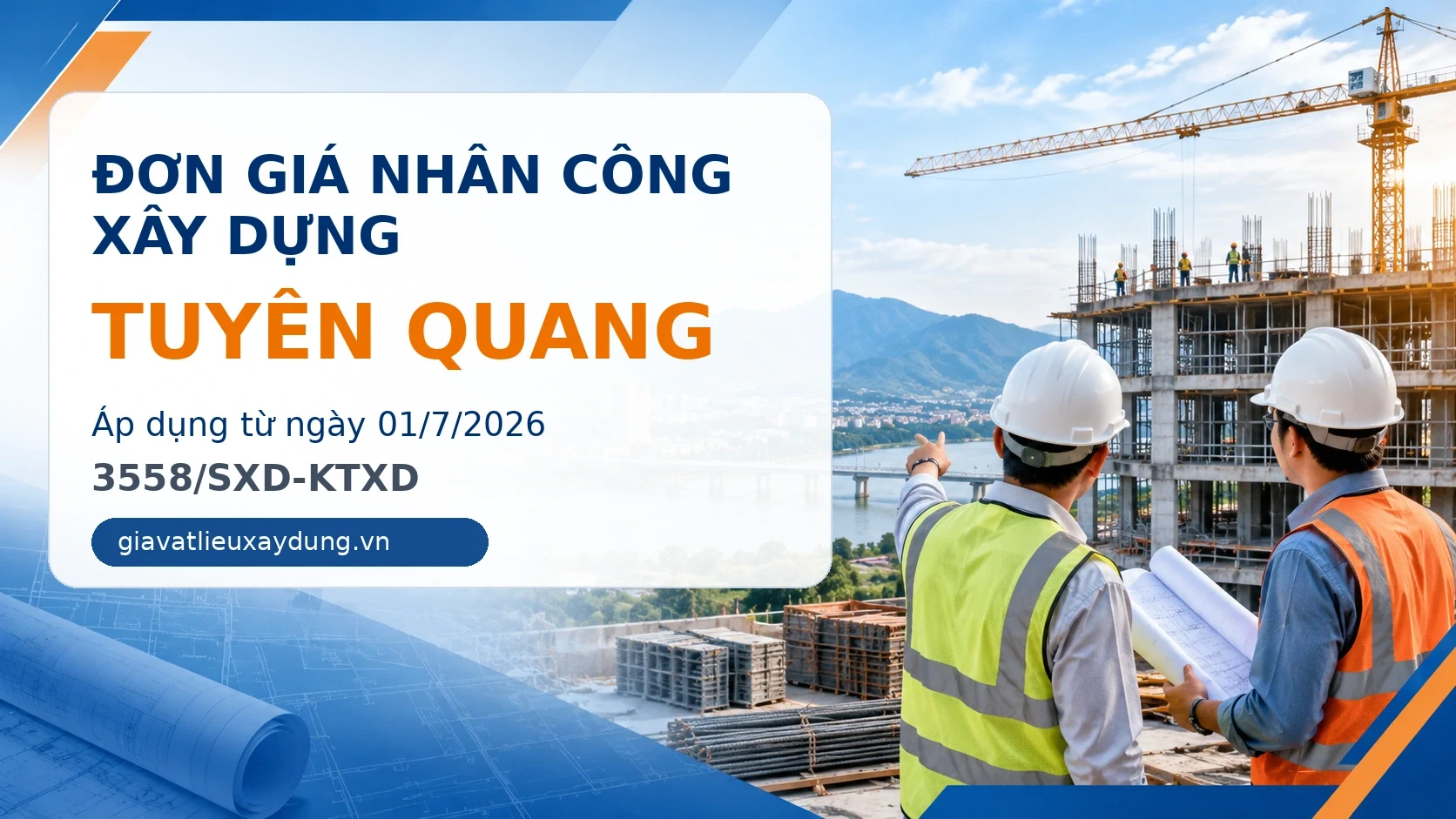 Đơn giá nhân công xây dựng Tuyên Quang năm 2026 theo 3558/SXD-KTXD