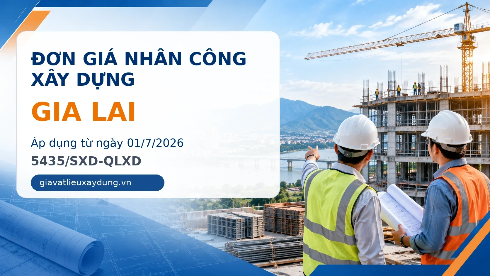Đơn giá nhân công xây dựng Gia Lai năm 2026 theo 5435/SXD-QLXD