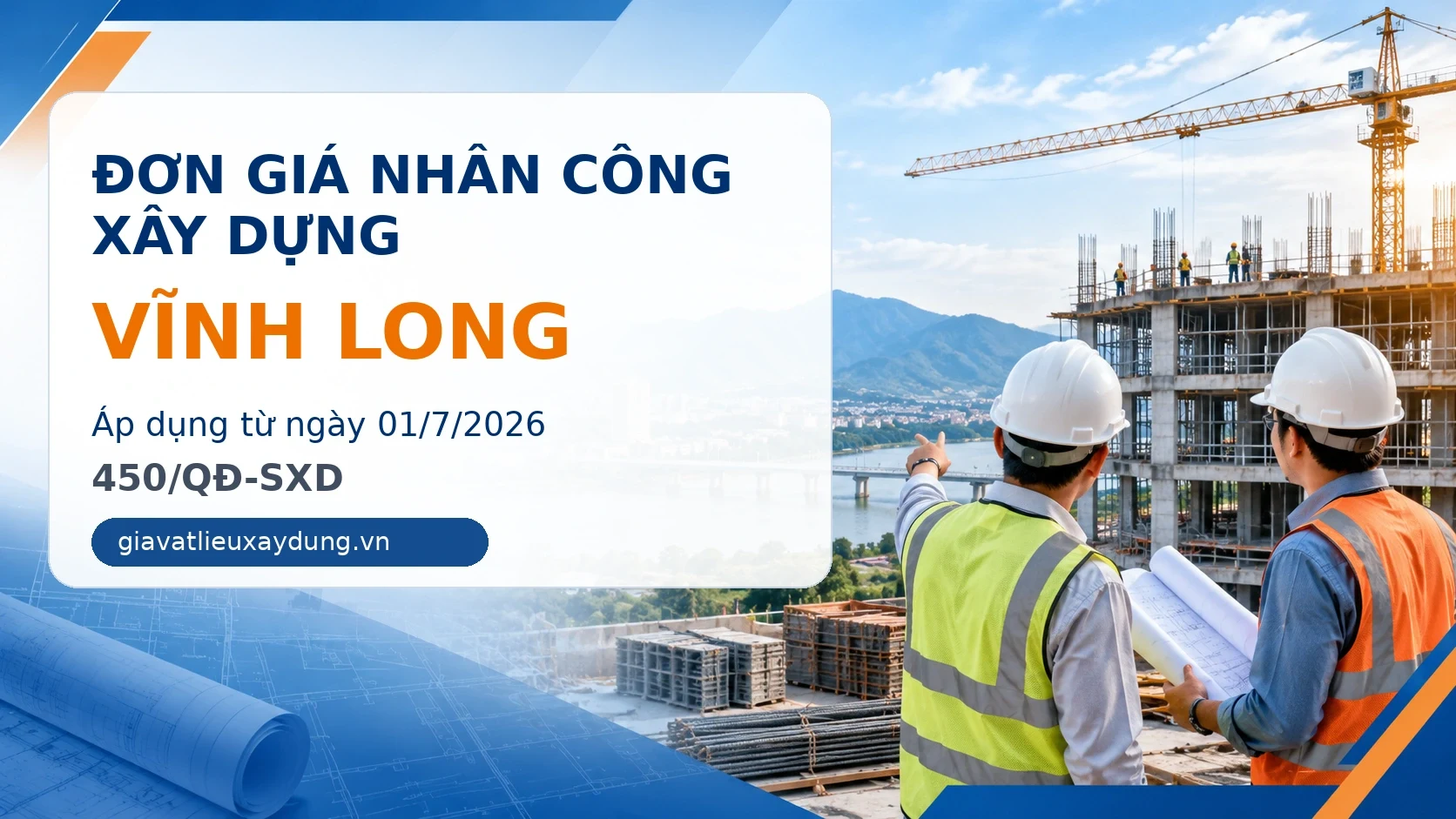 Đơn giá nhân công xây dựng Vĩnh Long năm 2026 theo 450/QĐ-SXD
