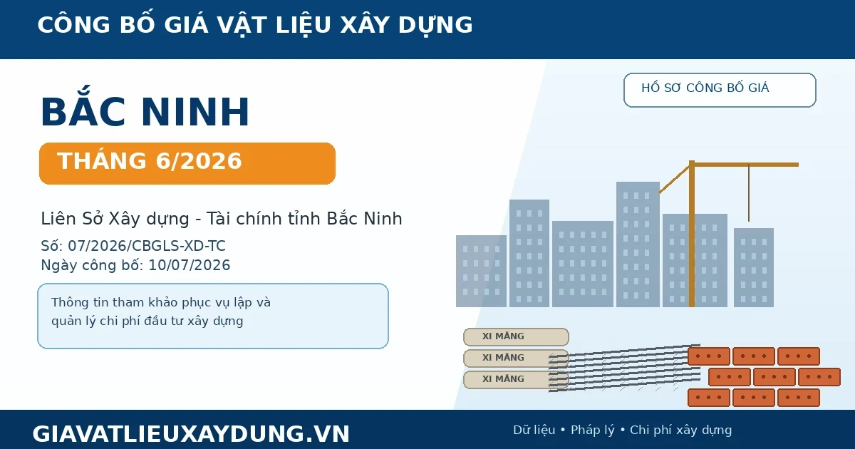 Công bố giá vật liệu xây dựng Bắc Ninh tháng 6/2026
